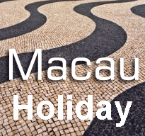 Macau Holiday